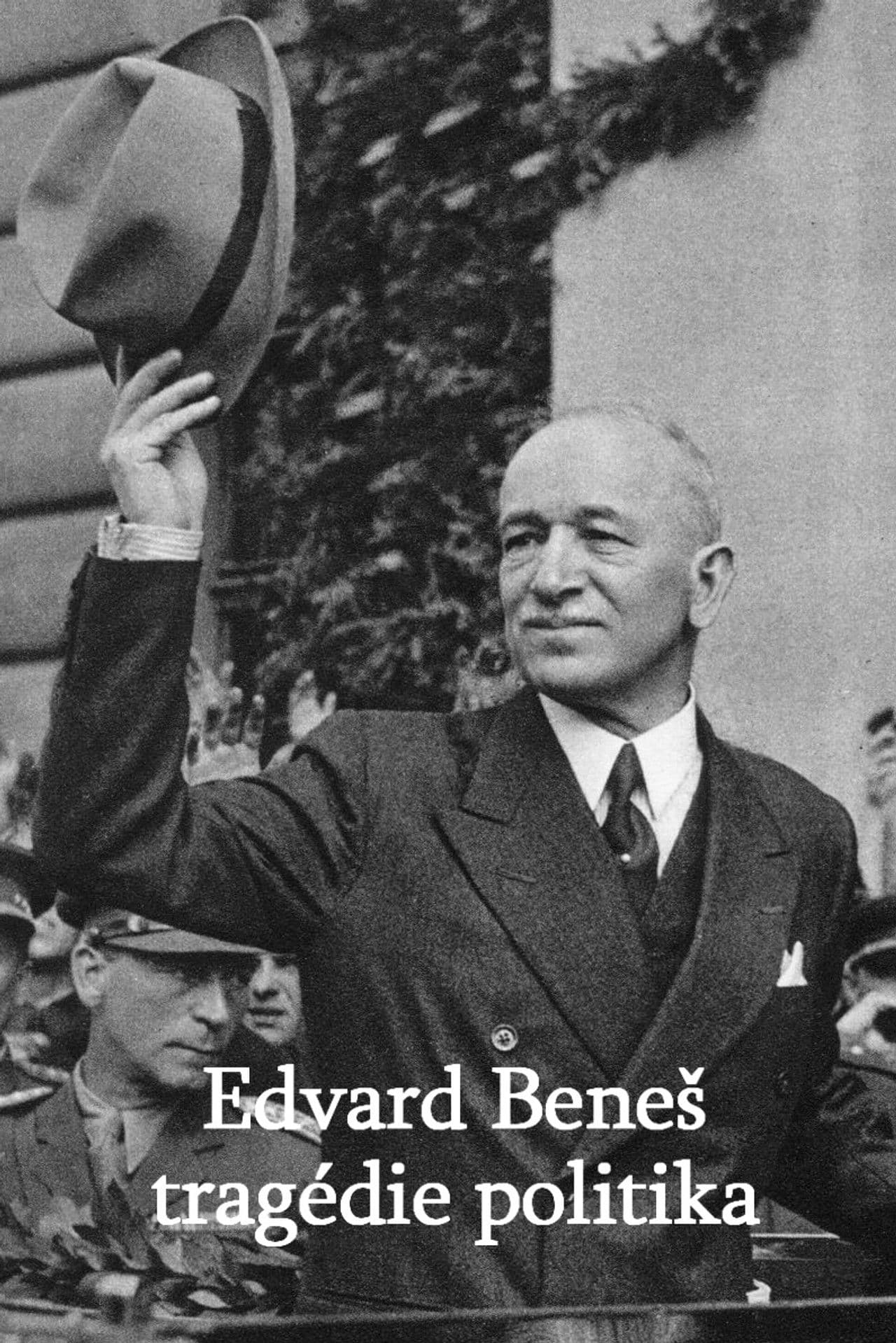 Edvard Beneš - tragédie politika
