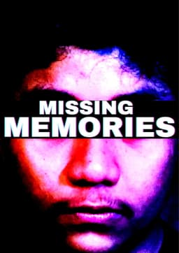 Missing Memories