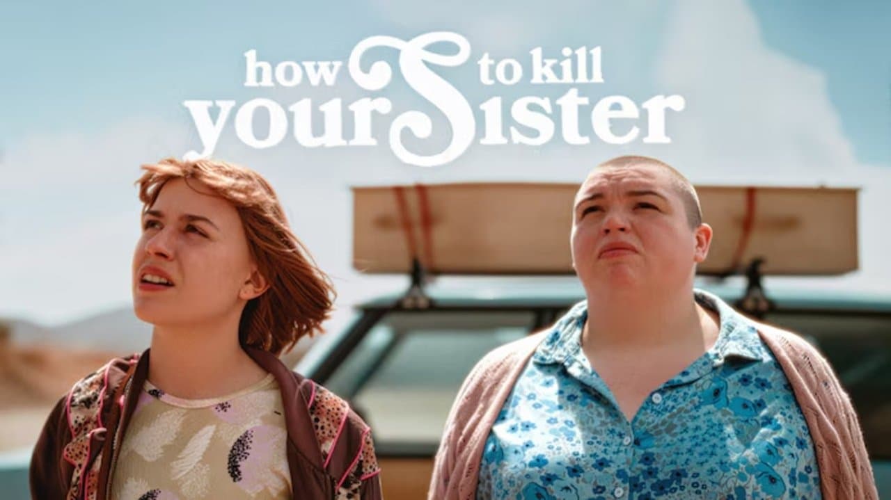 How To Kill Your Sister