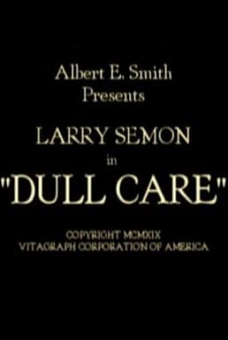 Dull Care