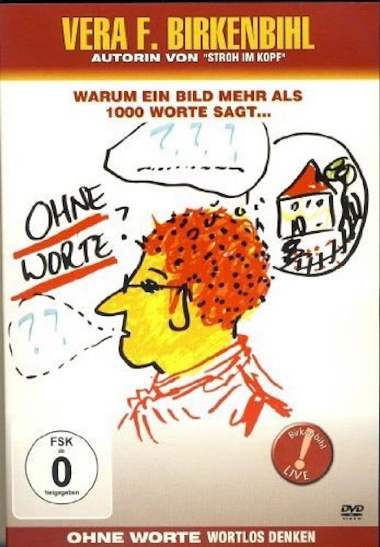 Vera F. Birkenbihl – Ohne Worte - Wortlos denken (Special – Die Anhänge)