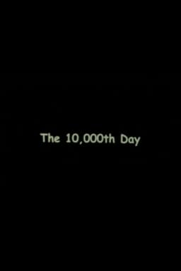 The 10000th Day