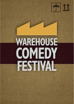 The Warehouse Comedy Festival