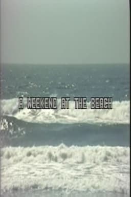 A Weekend at the Beach