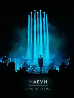 HAEVN - Live at Tivoli Concert Movie