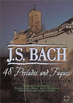 Bach: 48 Preludes and Fugues: The Well Tempered Clavier