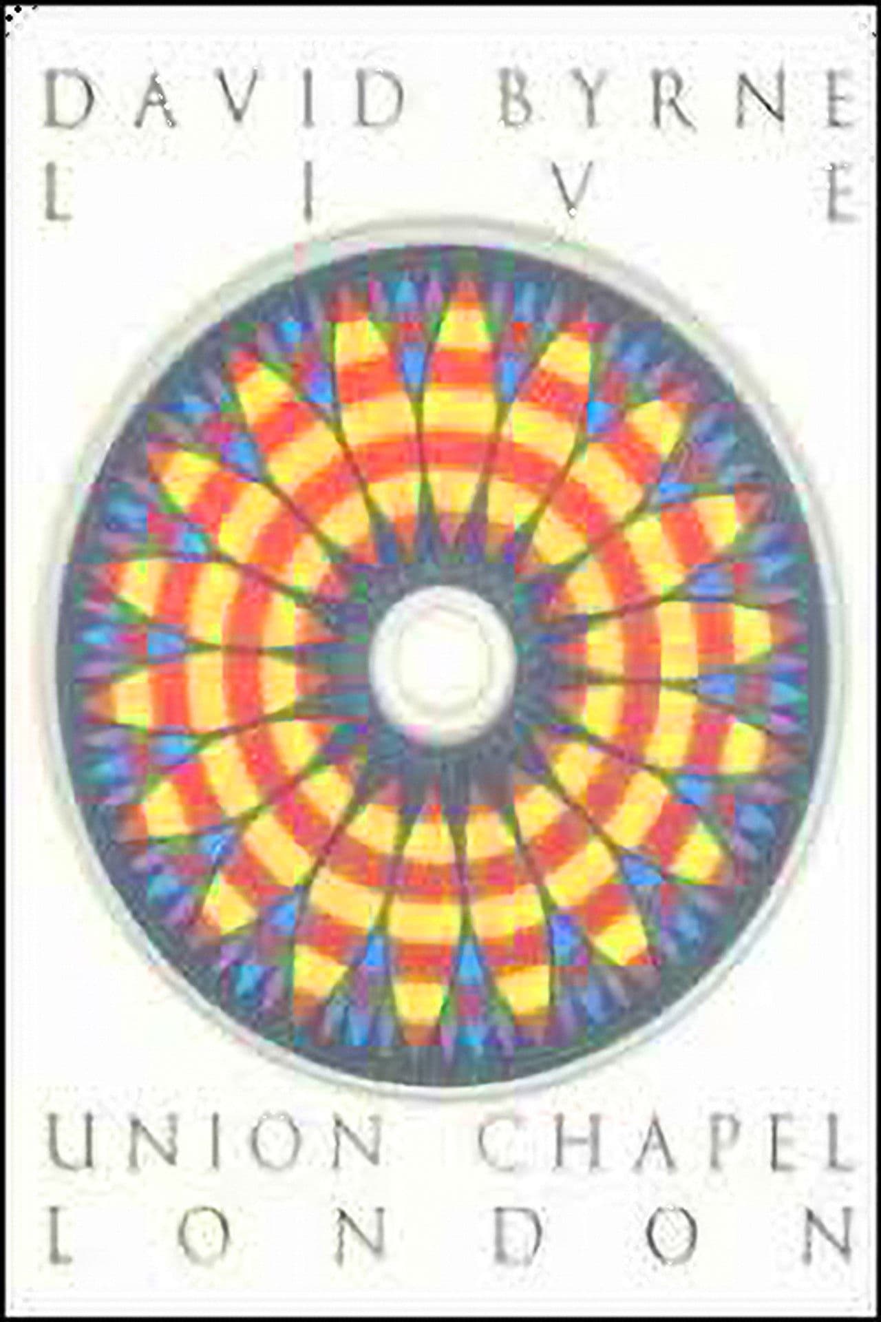 David Byrne: Live At Union Chapel