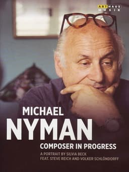 Michael Nyman in Progress