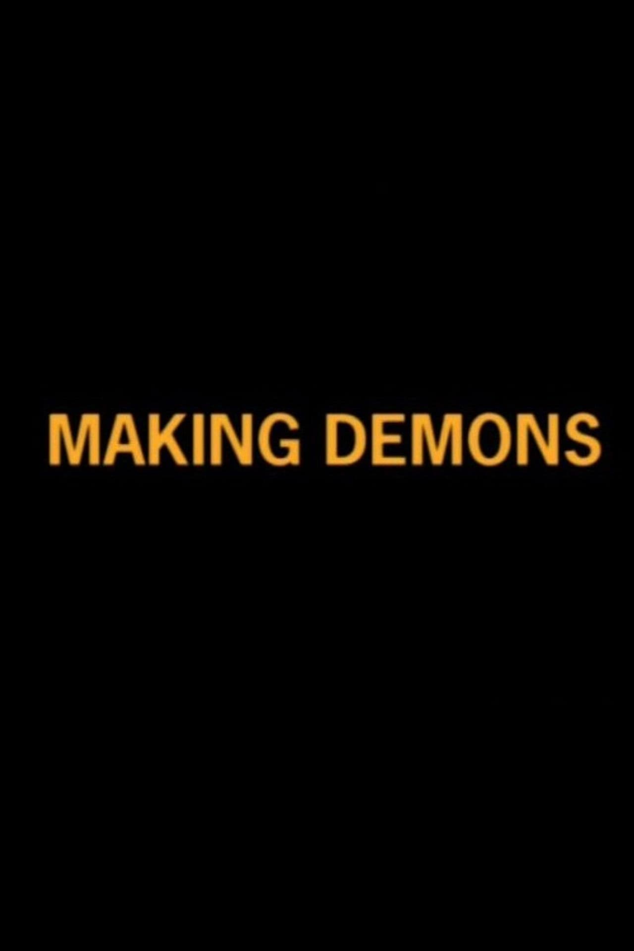 Making Demons