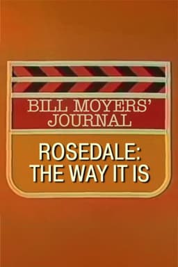 Rosedale: The Way It Is