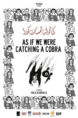 As If We Were Catching a Cobra