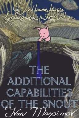 The Additional Capabilities of the Snout