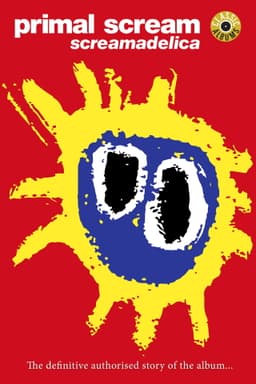 Classic Albums: Primal Scream - Screamadelica