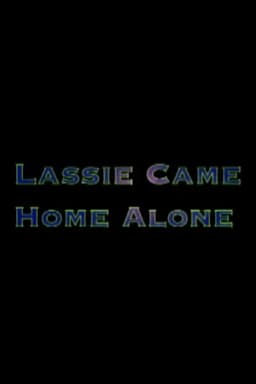 Lassie Came Home Alone