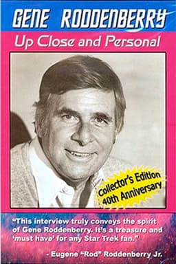 Gene Roddenberry: Up Close and Personal