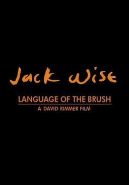 Jack Wise: Language of the Brush