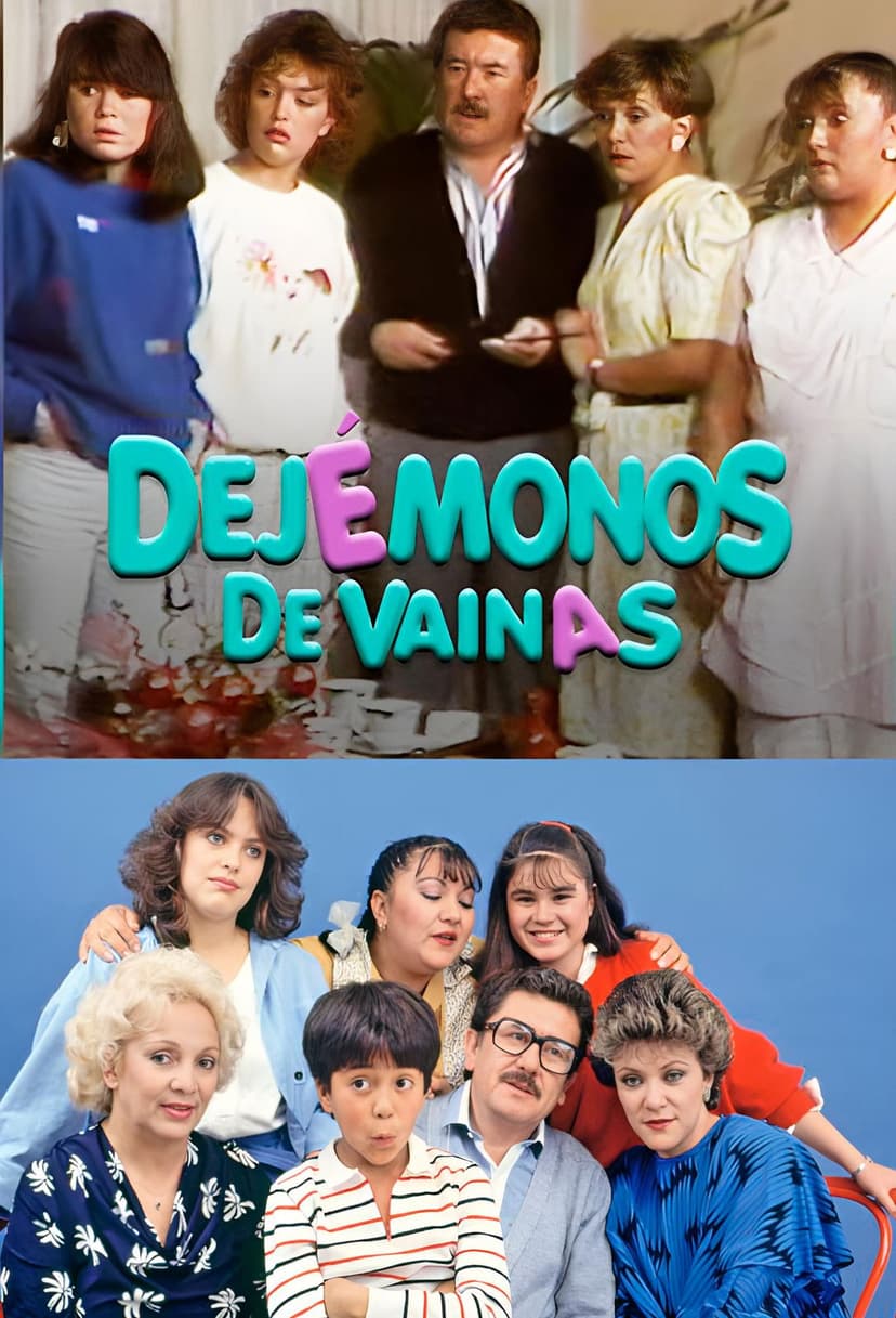 Dejémonos de vainas
