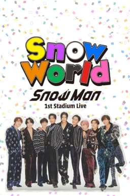 Snow Man 1st Stadium Live Snow World