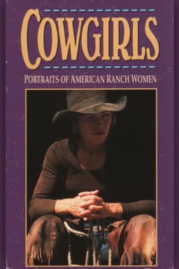 Cowgirls: Portraits of American Ranch Women