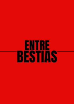 Entre Bestias