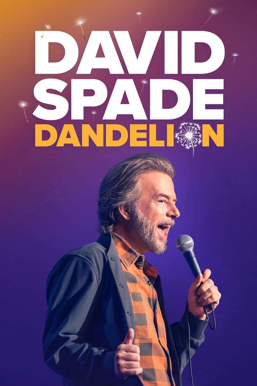 David Spade: Dandelion