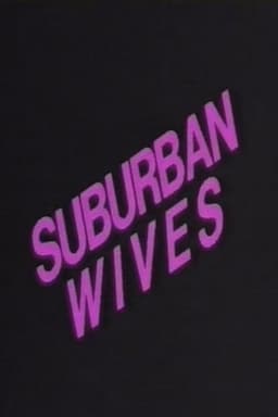 Electric Blue Special: Suburban Wives