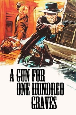 A Gun for One Hundred Graves
