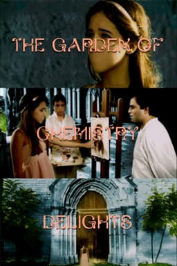 The Garden of Chemistry Delights