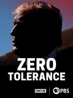 Zero Tolerance: How Trump Turned Immigration into a Political Weapon