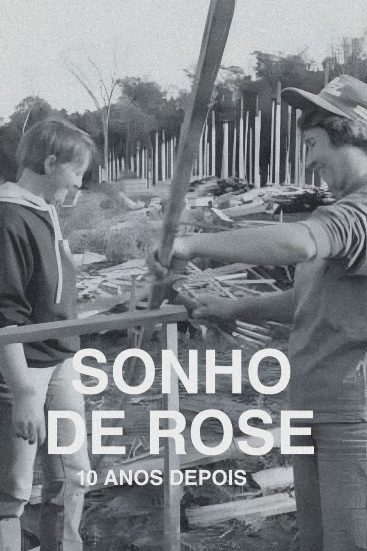 O Sonho de Rose: 10 Anos Depois