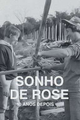 O Sonho de Rose: 10 Anos Depois