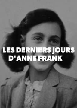 The Final Days of Anne Frank