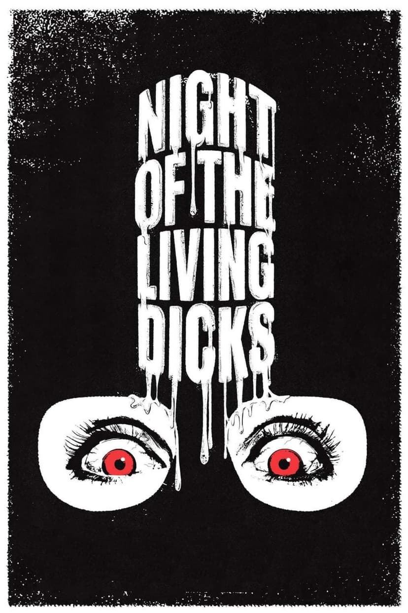 Night of the Living Dicks