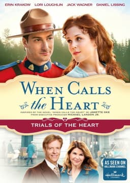 When Calls The Heart: Trials Of The Heart