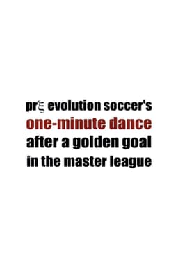 Pre Evolution Soccer's One-Minute Dance After a Golden Goal in the Master League