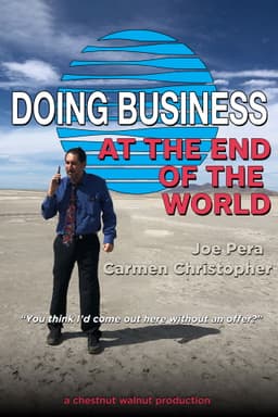 Doing Business at the End of the World