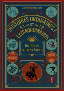 Histoires ordinaires et extraordinaires