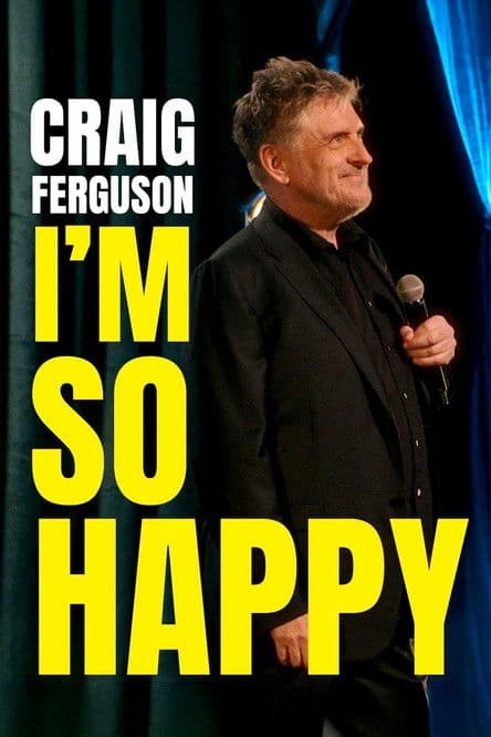 Craig Ferguson: I'm So Happy
