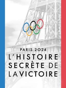 Paris 2024, l'histoire secrète de la victoire