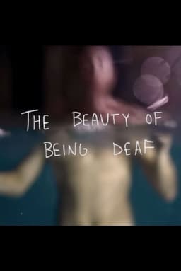 The Beauty of Being Deaf