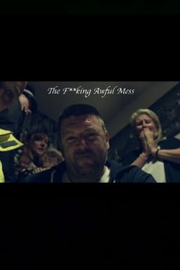 The F**king Awful Mess