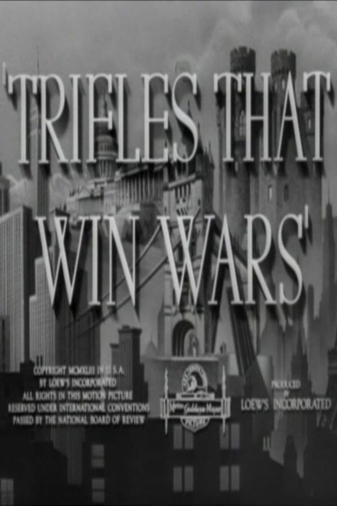 Trifles That Win Wars