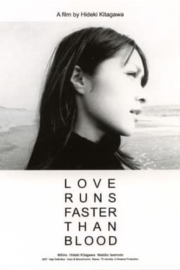 Love Runs Faster Than Blood