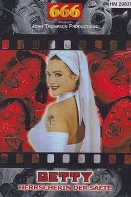 Betty, Queen of Piss and Sperm