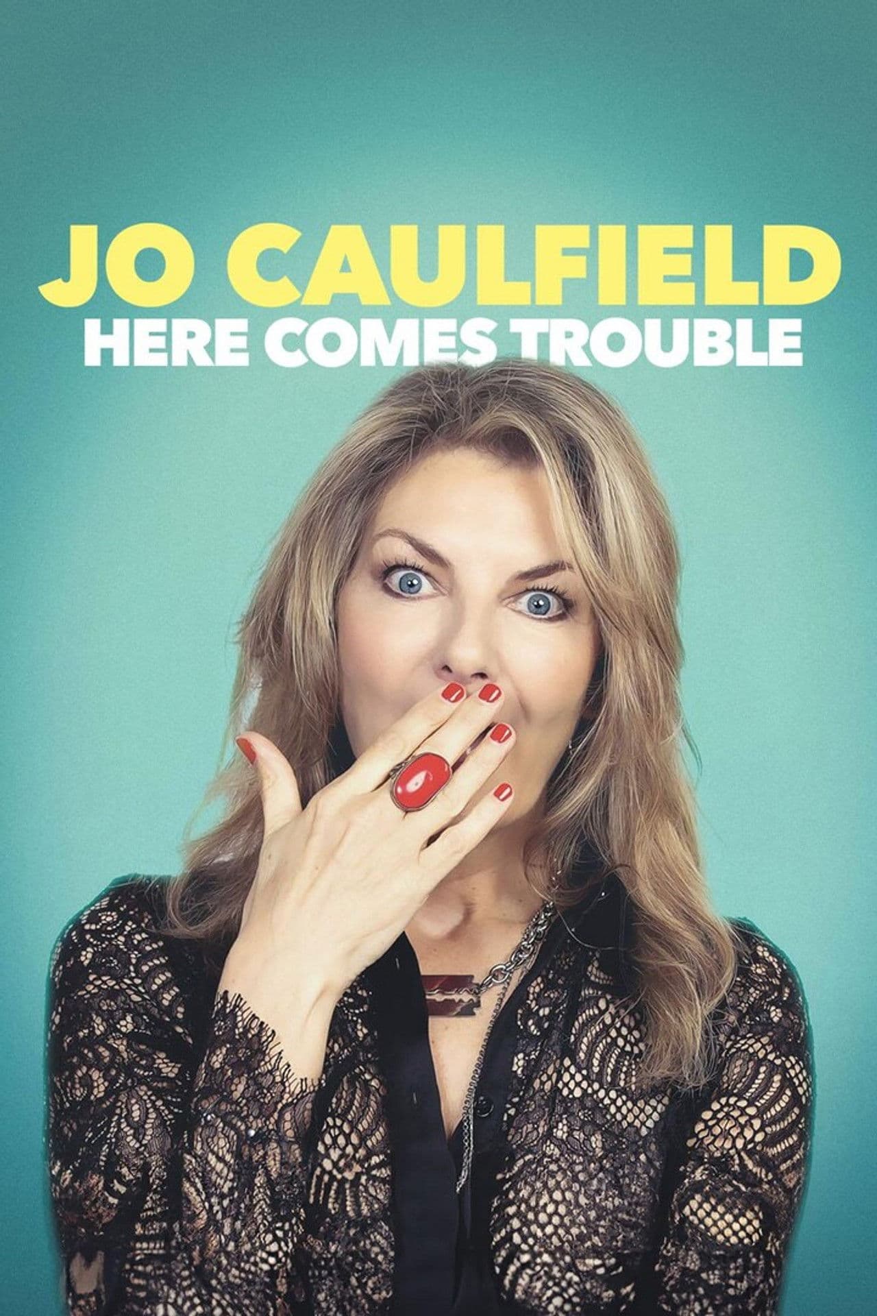 Jo Caulfield: Here Comes Trouble
