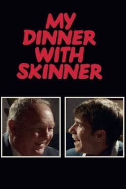 My Dinner with Skinner