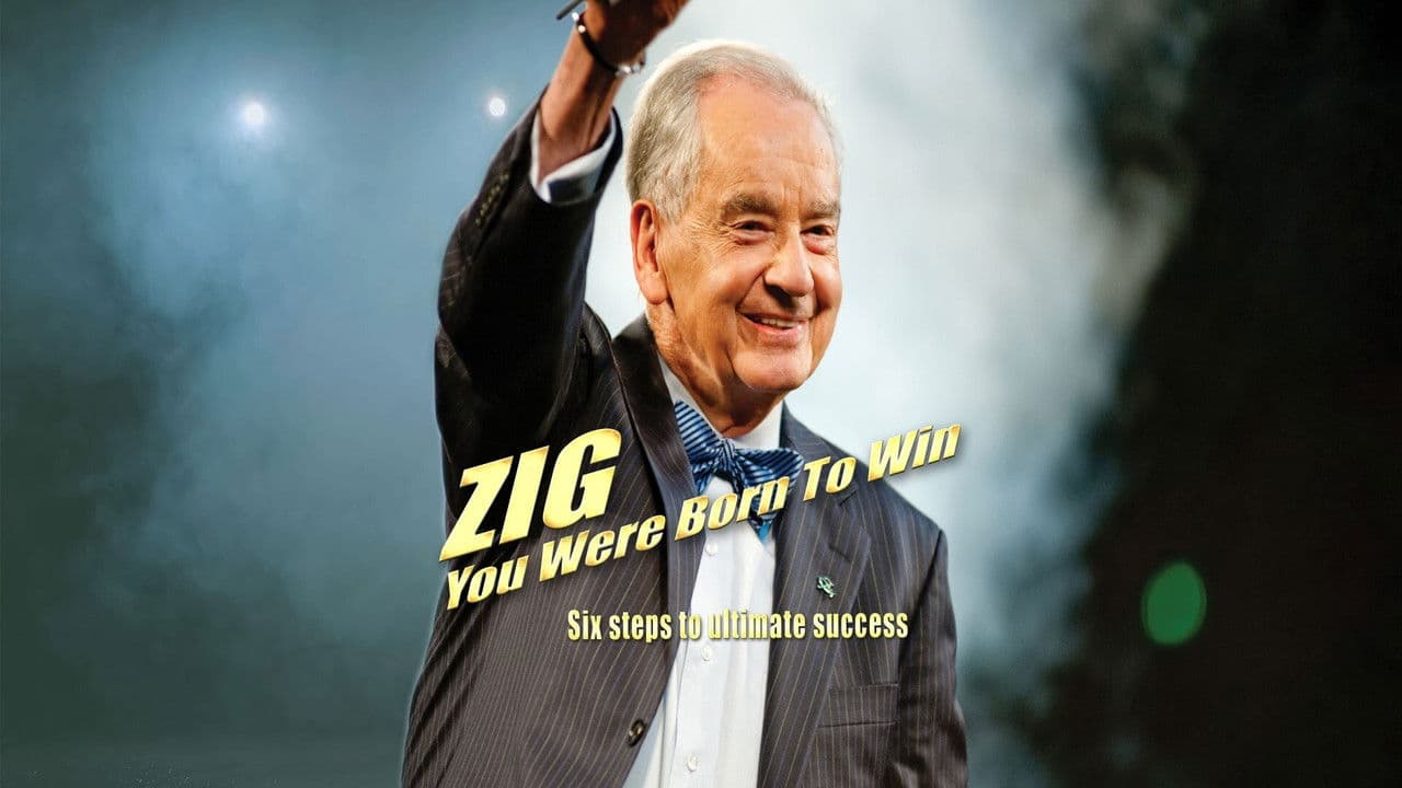 Zig: You Were Born to Win