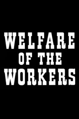 Welfare of the Workers