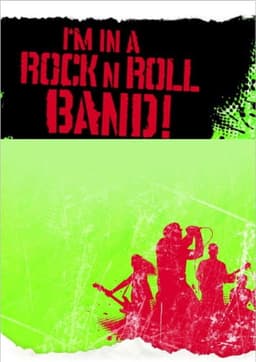 I'm in a Rock 'n' Roll Band!