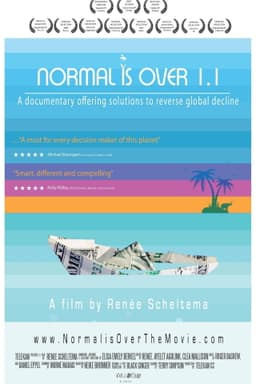 Normal Is Over: The Movie 1.1